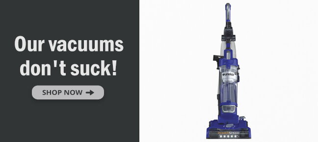 A blue Eureka vacuum on a white background. Overlaid text reads, "Our vacuums don't suck! Shop now."