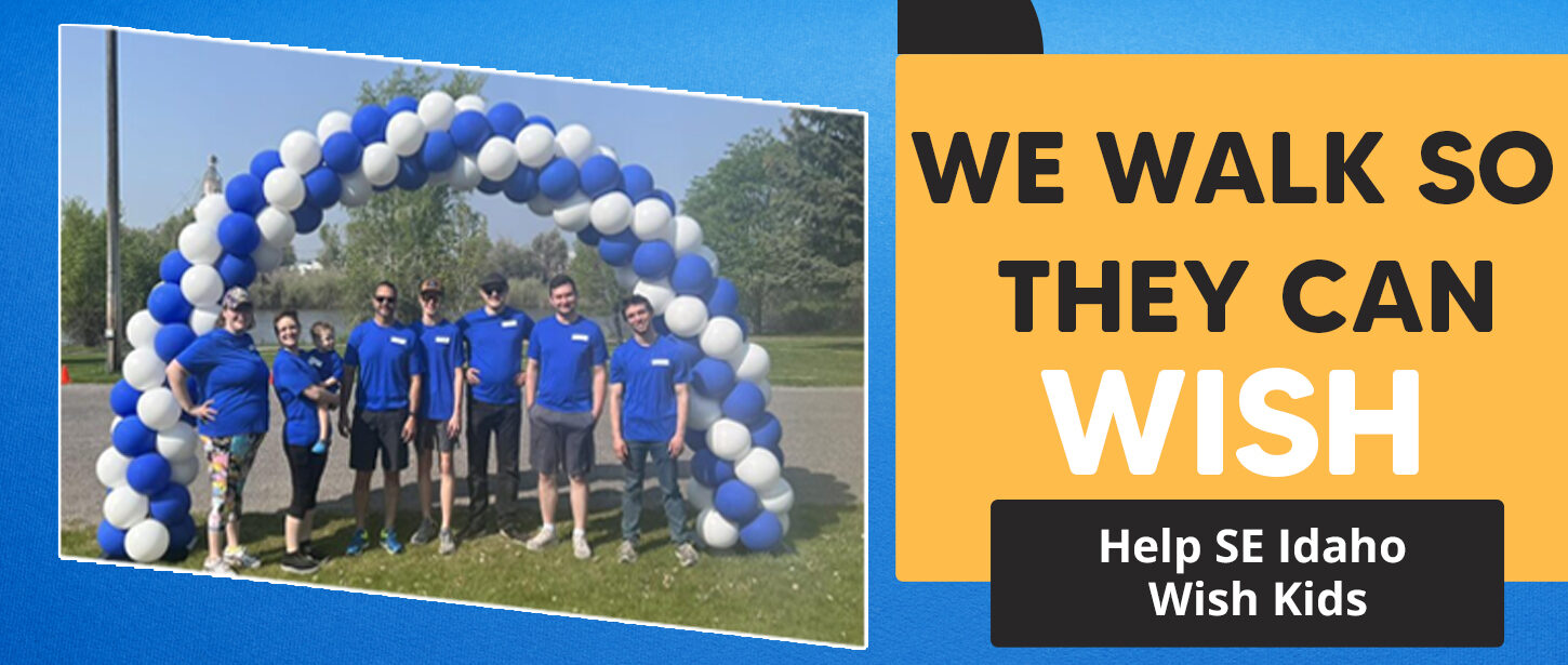 A picture of the Porter's Make-A-Wish team at SE Idaho's Walk for Wishes 2023 event on a light blue background. Text reads, "We walk so they can wish. Help SE Idaho Wish Kids."